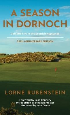 A Season in Dornoch: 25th Anniversary Edition - Lorne Rubenstein - cover