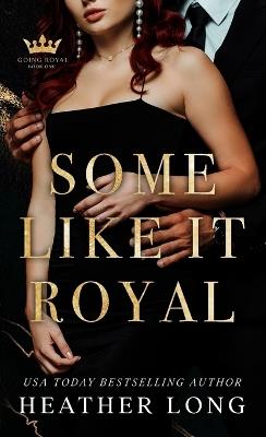 Some Like It Royal - Heather Long - cover