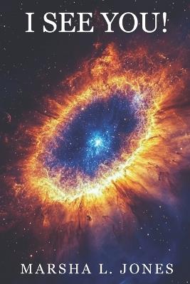 I See You! - Marsha L Jones - cover