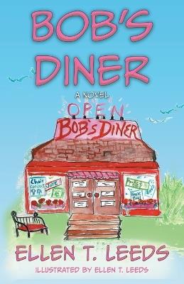 Bob's Diner - Ellen T Leeds - cover