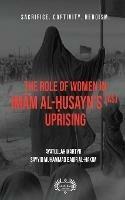 The Role of Women In Imam al-?usayn's (as) Uprising