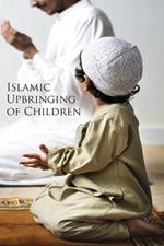 Islamic Upbringing of Children