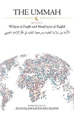 The Ummah: Between Wilayat al-Faqih and Marji?iyyat al-Taqlid