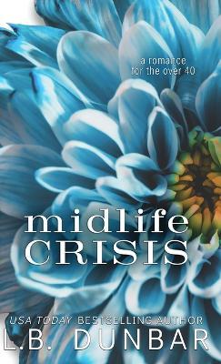 Midlife Crisis - L B Dunbar - cover