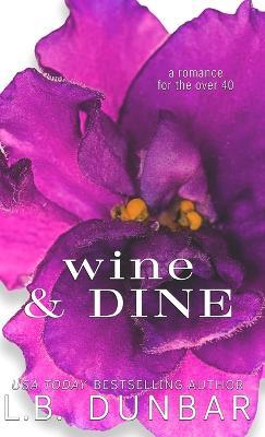 Wine & Dine (anniversary edition) - L B Dunbar - cover
