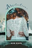 Absolution - Bob Riepe - cover