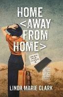 Libro in inglese Home Away From Home  - Linda Clark