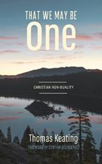 That We May Be One: Christian Non-duality