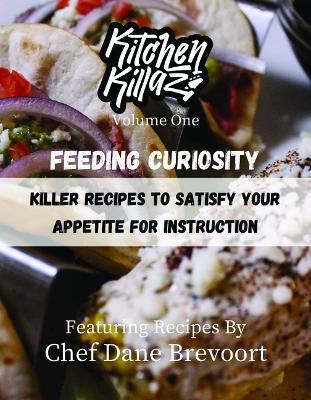 Feeding Curiosity: Killer Recipes to Satisfy Your Appetite for Instruction - Billy Floyd - cover
