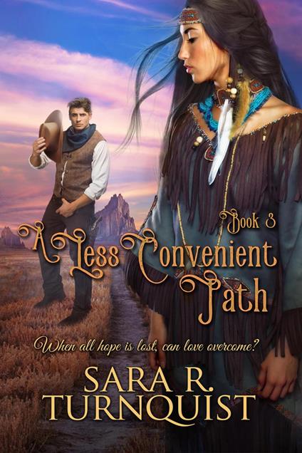 A Less Convenient Path - Sara R. Turnquist - ebook