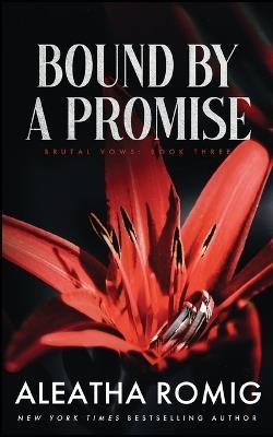 Bound By a Promise - Aleatha Romig - cover