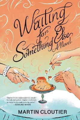 Waiting for Something Else - Martin Cloutier - cover
