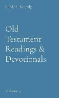 Old Testament Readings & Devotionals: Volume 4 - cover