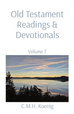 Old Testament Readings & Devotionals: Volume 7 - cover