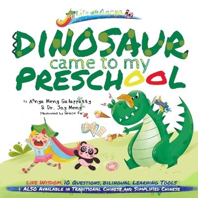 Words of Wisdom for Kids Dinosaur Came to My Preschool: Written in English Wisdom Paperback Big Print for Kids Asian Gifts - Joy Meng,Aanya Meng Galappatty - cover