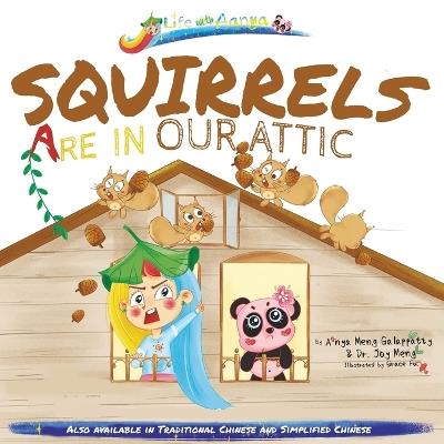 Words of Wisdom for Kids Squirrels Are in Our Attic: Written in English Wisdom Asian Gifts Paperback Big Print for Kids - Joy Meng,Aanya Meng Galappatty - cover