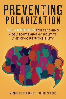 Preventing Polarization - Michelle Blanchet,Brian Deters - cover