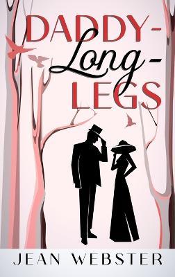 Daddy-Long-Legs: Annotated - Jean Webster - cover