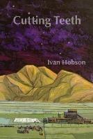Cutting Teeth - Ivan Hobson - cover