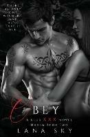 Obey: A Dark Billionaire Romance: (XXX Maxim Book 2): Club XXX Book 2