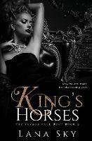 King's Horses: A Dark Bully Romance