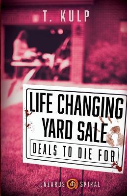 Life Changing Yard Sale - T Kulp - cover