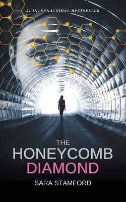 The Honeycomb Diamond: Suspenseful Mystery Thriller - Sara Stamford - cover