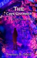 The Cave Chamber - Rosemary B Althoff - cover