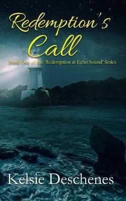 Redemption's Call - Kelsie Deschenes - cover