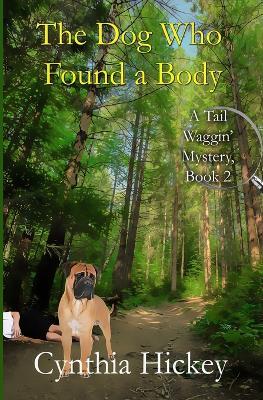 The Dog Who Found a Body - Cynthia Hickey - cover