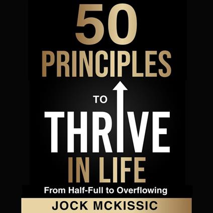 50 Principles to Thrive in Life