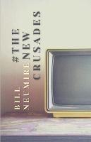 #TheNewCrusades - Bill Neumire - cover