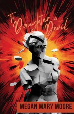 To Daughter a Devil - Megan Mary Moore - cover