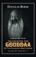 Libro in inglese The Undaunted King Gouddaa of the Arawaks and Caribs: Book of Pillars II 