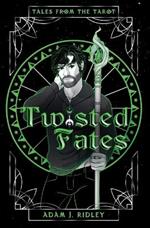 Twisted Fates