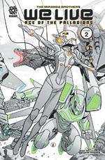 WE LIVE VOL 2: AGE OF THE PALLADIONS