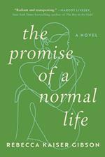The Promise of a Normal Life