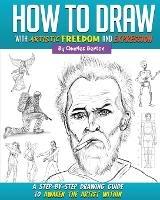 How to Draw with Artistic Freedom and Expression - Charles Berton - cover