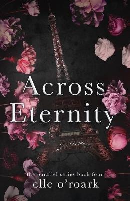 Across Eternity - Elle O'Roark,Elizabeth O'Roark - cover
