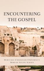 Encountering the Gospel