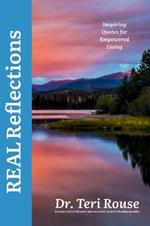 REAL Reflections: Inspiring Quotes for Empowered Living