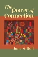 The Power of Connection - Jane S Hall - cover