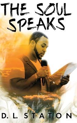 The Soul Speaks - Deshaun L Staton - cover