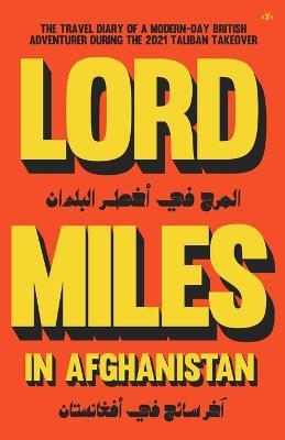 Lord Miles in Afghanistan - Miles Routledge - cover