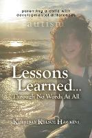 Lessons Learned... Through No Words At All - Kimberly Kelsoe Hawkins - cover