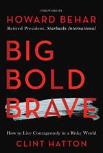BIG BOLD BRAVE