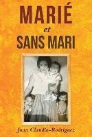 Libro in inglese Marie et sans mari  - Juan Claudio-Rodriguez