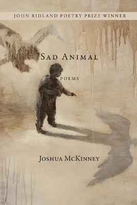 Sad Animal - Joshua McKinney - cover