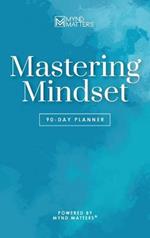 Mastering Mindset: 90-Day Planner