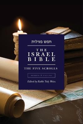 The Israel Bible - The Five Scrolls - Tuly Weisz - cover